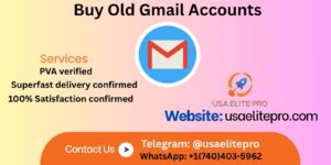 Buy Old Gmail Accounts